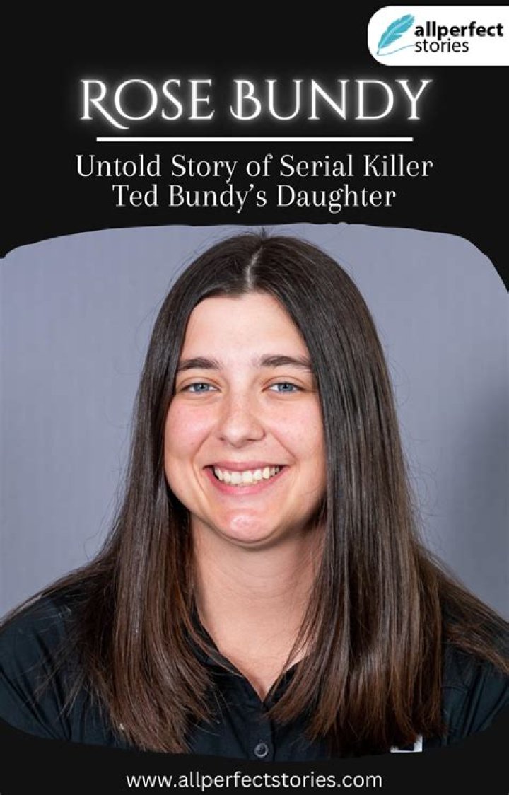 Rose Bundy's biography latest updates on Ted Bundy’s daughter Kemi