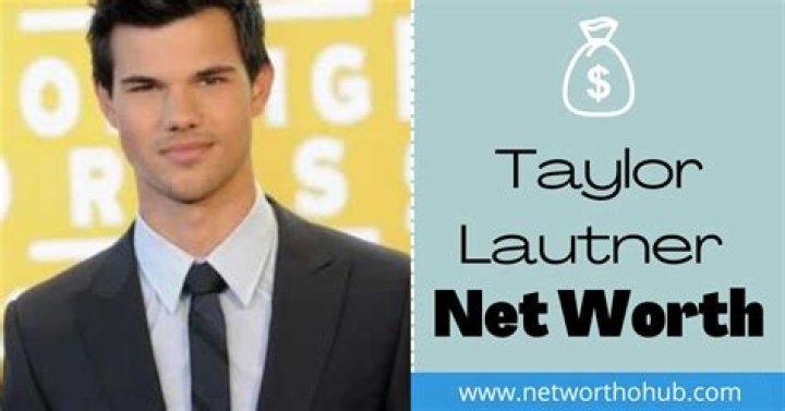 Taylor Lautner Net Worth, Relation, Age, Full Bio & More