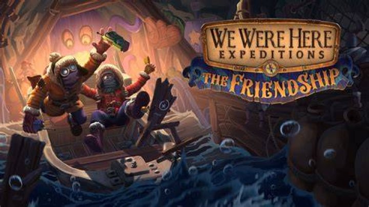 We Were Here Expeditions The FriendShip (2023) Price, Review, System