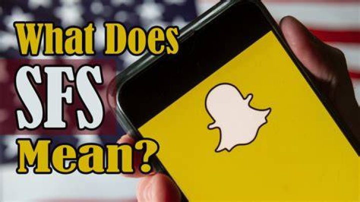 What Does SFS Mean On Snapchat? How to Use it?